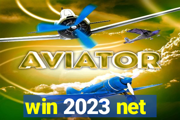 win 2023 net